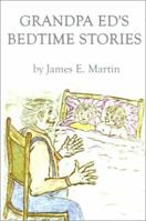Grandpa Ed's Bedtime Stories 0759617759 Book Cover