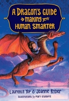 A Dragon's Guide to Making Your Human Smarter 0385392354 Book Cover