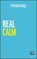 Real Calm: Handle Stress and Take Back Control 0857086669 Book Cover