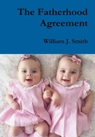 The Fatherhood Agreement 130035741X Book Cover