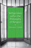 Wittgenstein within the Philosophy of Religion 1137407891 Book Cover