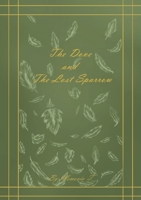The Dove and The Lost Sparrow B0GM99G79L Book Cover