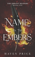 A Name in the Embers (The Errant Reapers) B0F91SRFDH Book Cover
