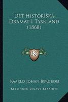 Det Historiska Dramat I Tyskland (1868) 1167456645 Book Cover