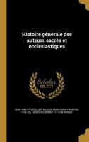 Histoire Generale Des Auteurs Sacres Et Ecclesiastiques 1363118552 Book Cover