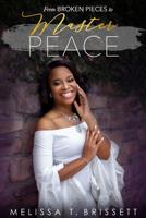 From Broken Pieces to Master Peace 109655240X Book Cover