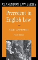 Precedent in English Law (Clarendon Law Series) 0198761635 Book Cover