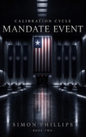Mandate Event (Calibration Cycle) B0HCL8BTSQ Book Cover