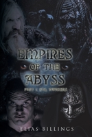 Empires of the Abyss Part 1: Evil Awakens 1640965904 Book Cover