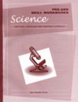 Pre-GED Skill Workbooks: Science: Critical Thinking and Graphic Literacy 1564205029 Book Cover