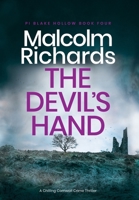 The Devil's Hand: A Chilling Cornwall Crime Thriller (Pi Blake Hollow) 1914452631 Book Cover