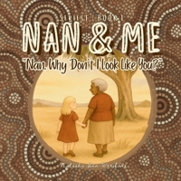 Nan, Why Don't I Look Like You? 1764063805 Book Cover
