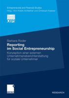 Reporting Im Social Entrepreneurship: Konzeption Einer Externen Unternehmensberichterstattung Fur Soziale Unternehmer 383492640X Book Cover