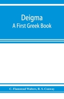 Deigma: A First Greek Book; 9353925649 Book Cover