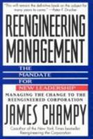 Reengineering Management: The Mandate for New Leadership 0887306985 Book Cover