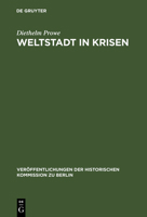 Weltstadt in Krisen;: Berlin 1949-1958 (Veroffentlichungen der Historischen Kommission zu Berlin, Bd. 42) 3110038765 Book Cover