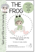 THE FROG (Teach your child to read easily): BOOK ONE SET TWO (SHORT "O" SOUND DECODABLE READERS) B0C9SDLV81 Book Cover