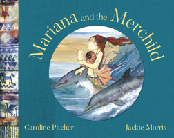 Mariana and the Merchild: A Folk Tale from Chile 0802852041 Book Cover