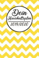 Dein Haushaltsplan 2019 / 2020: Haushaltsplaner 2019 2020 | Putzplan A5, Haushaltskalender, Timer, Uni Planer (German Edition) 1688852786 Book Cover