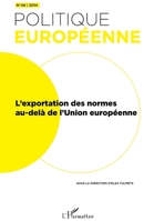 L'exportation des normes au-delà de l'Union européenne (Politique Européenne) (French Edition) 2343057249 Book Cover