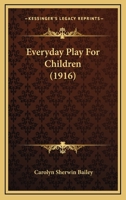 Everyday Play For Children 1436840775 Book Cover