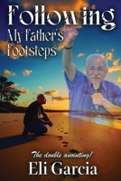 Following My Father's Footsteps B0FFWCZ4TW Book Cover