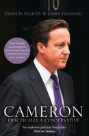 Cameron: The Rise of the New Conservative 0007243677 Book Cover