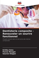 Dentisterie composite - Renouveler un sourire fonctionnel: Progrès récents dans le domaine des résines composites 6206225380 Book Cover