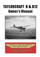 Taylorcraft B & B12 Owner's Manual 1678132802 Book Cover