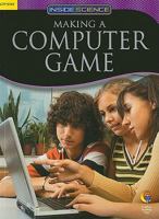 Making a Computer Game 1591987180 Book Cover
