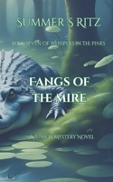 Fangs of the Mire: Book Seven of Whispers in the Pines B0FNRFBDLF Book Cover