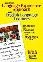 Using the Language Experience Approach with English Language Learners: Strategies for Engaging Students and Developing Literacy 141295505X Book Cover
