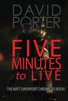 Five Minutes to Live 1637520506 Book Cover