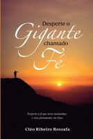 Desperte um gigante chamado fé 6599280366 Book Cover