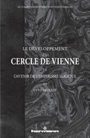 Le Développement du Cercle de Vienne: et l'avenir de l'empirisme logique 2705614664 Book Cover