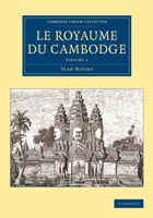 Le Royaume Du Cambodge 2019536676 Book Cover