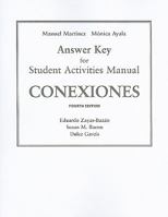 Conexiones Answer Key For Student Activities Manual: Comunicacion y Cultura 020566413X Book Cover