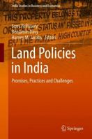 Land Policies in India: Promises, Practices and Challenges (India Studies in Business and Economics) 9811042071 Book Cover