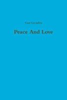 Peace And Love 1312367725 Book Cover