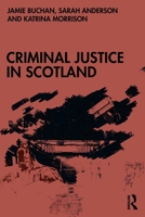 Criminal Justice in Scotland 1032445807 Book Cover
