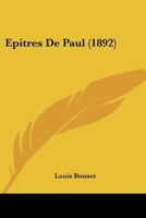 Epitres De Paul (1892) 1167718054 Book Cover