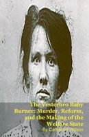The Vesterbro Baby Burner: Murder, Reform, and the Making of the Welfare State B0GJZ4Y4QQ Book Cover