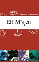 Elf Masken 3347402553 Book Cover