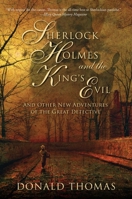 Sherlock Holmes and the King's Evil: And Other New Tales Featuring the World's Greatest Detective 1605980439 Book Cover
