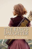 The King's Daughter (Hidden Secrets) 150066636X Book Cover