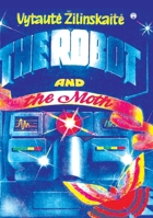 The Robot and the Moth 9389804825 Book Cover