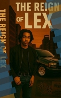 THE REIGN OF LEX B0F8J1SK4T Book Cover
