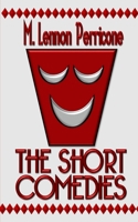 The Short Comedies 1523814454 Book Cover