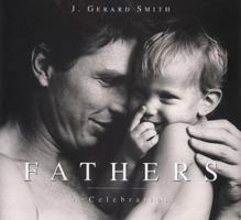 Fathers: A Celebration 031226156X Book Cover