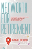 Networth for Retirement: Mapping Out Your Journey B0H2H687ZL Book Cover